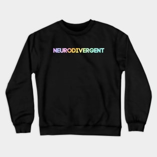 Neurodivergent Rainbow Crewneck Sweatshirt